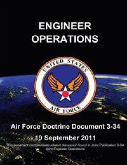 Engineer Operations - Air Force Doctrine Document (AFDD) 3-34
