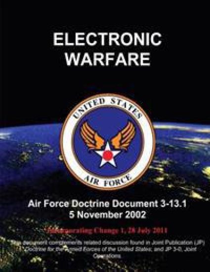 Electronic Warfare - Air Force Doctrine Document (AFDD) 3-13.1