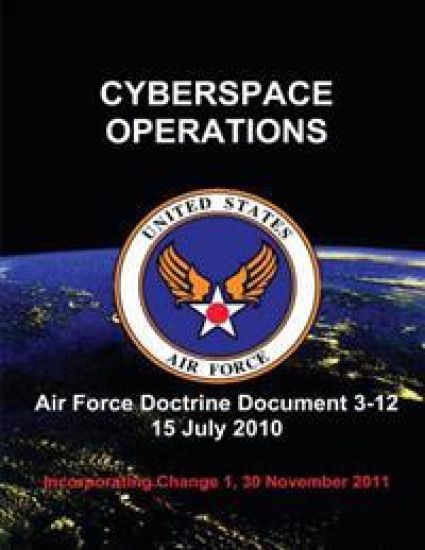 Cyberspace Operations - Air Force Doctrine Document (AFDD) 3-12