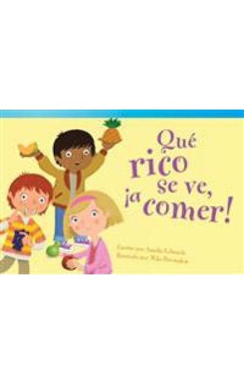 Qué Rico Se Ve, ¡A Comer!