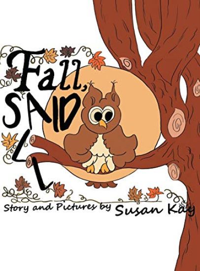 Fall, Said All – Susan Kay, kirjan kansikuva