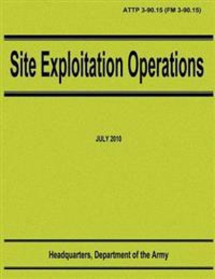 Site Exploitation Operations (ATTP 3-90.15 / FM 3-90.15)