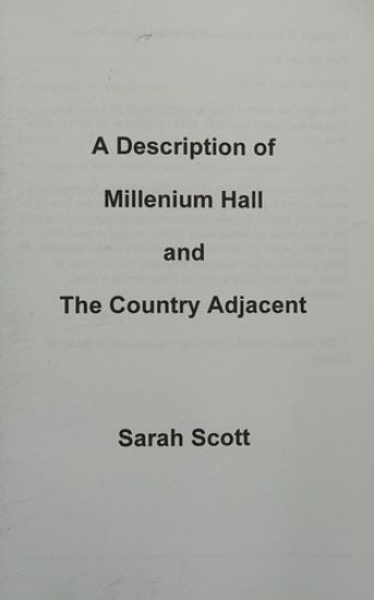 A Description of Millenium Hall and The Country Adjacent