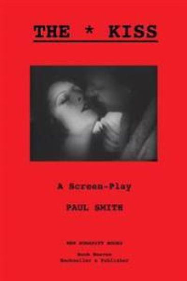The Kiss: A Screen-Play