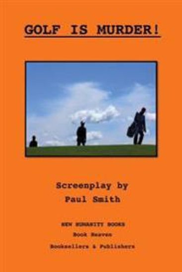 Golf is Murder! A Screenplay