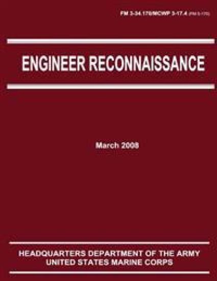 Engineer Reconnaissance (FM 3-34.170 / 5-170 / MCWP 3-17.4)