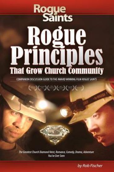Rogue Principles: That Grow Church Community