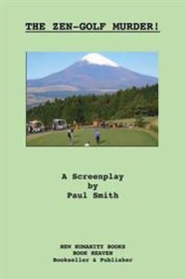 The Zen-Golf Murder! A Screenplay