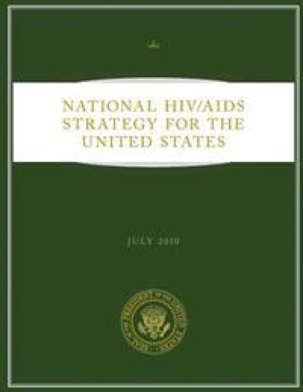 National HIV/AIDS Strategy for the United States: July 2010