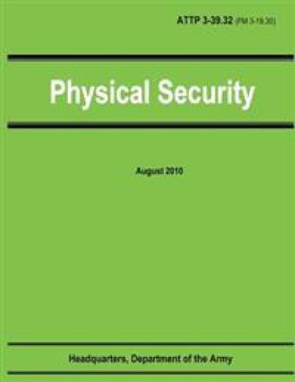 Physical Security (ATTP 3-39.32 / FM 3-19.30)