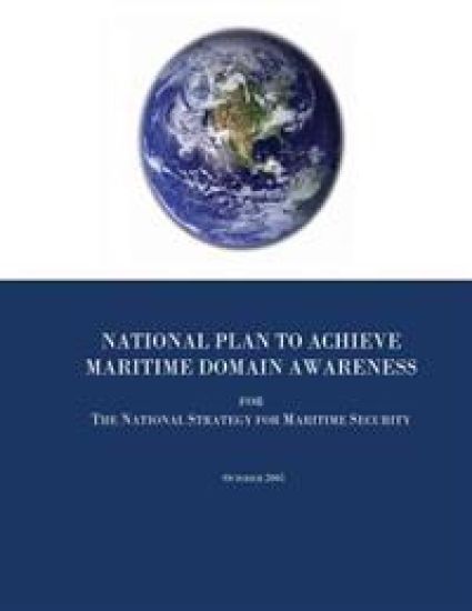 National Plan to Achieve Maritime Domain Awareness for The National Strategy for Maritime Security