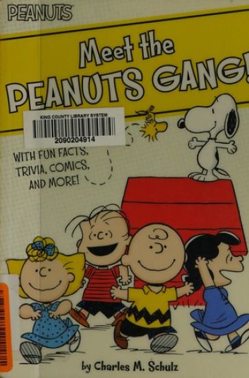 Meet the Peanuts Gang!: With Fun Facts, Trivia, Comics, and More!