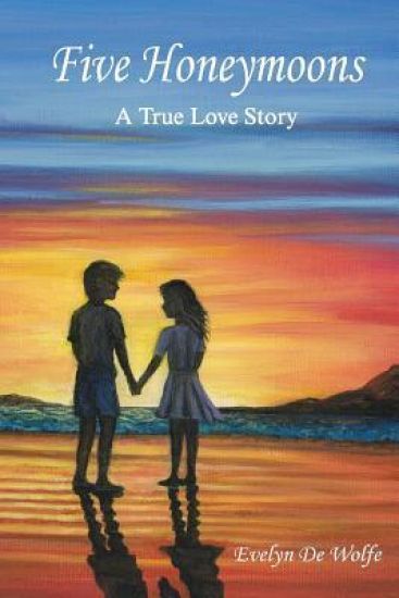 Five Honeymoons: A True Love Story