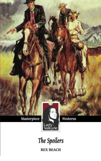The Spoilers (Lady Valkyrie Westerns)