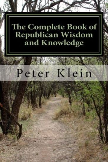 The Complete Book of Republican Wisdom and Knowledge