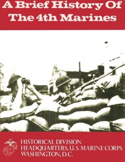 A Brief History of the 4th Marines