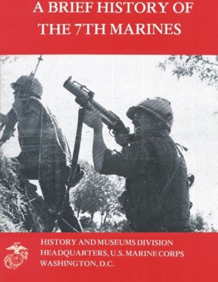 A Brief History of the 7th Marines
