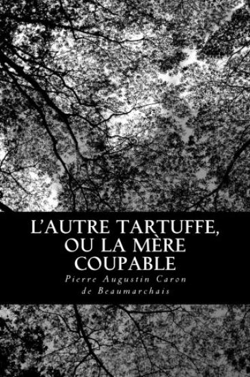 L'autre Tartuffe, ou La mère coupable