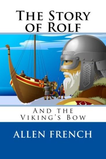 The Story of Rolf and the Viking's Bow