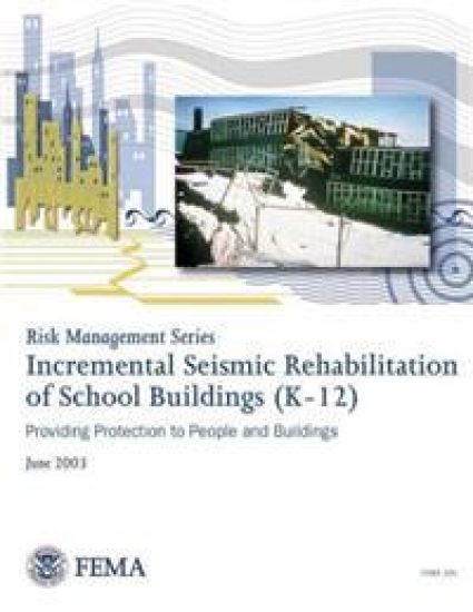 Incremental Seismic Rehabilitation of School Buildings (K-12) (FEMA 395 / December 2002)