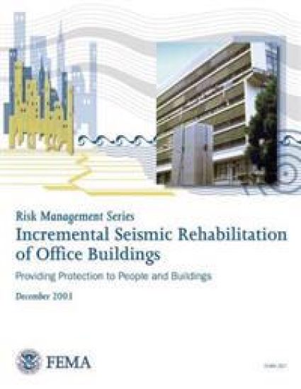 Risk Management Series: Incremental Seismic Rehabilitation of Office Buildings (FEMA 397 / December 2003)