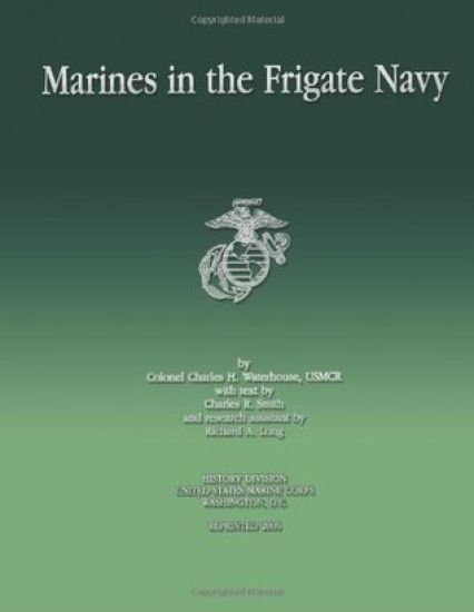 Marines in the Frigate Navy