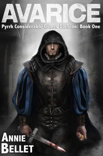 Avarice: Pyrrh Considerable Crimes Division: Book One