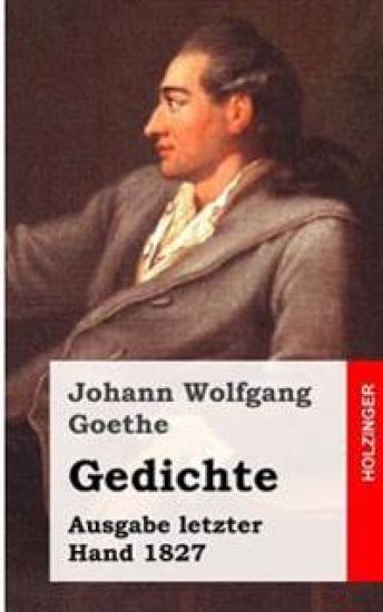 Gedichte: Ausgabe letzter Hand 1827