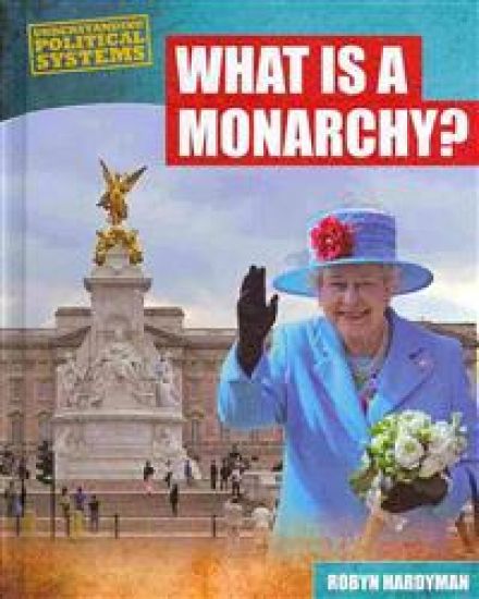 What Is a Monarchy?