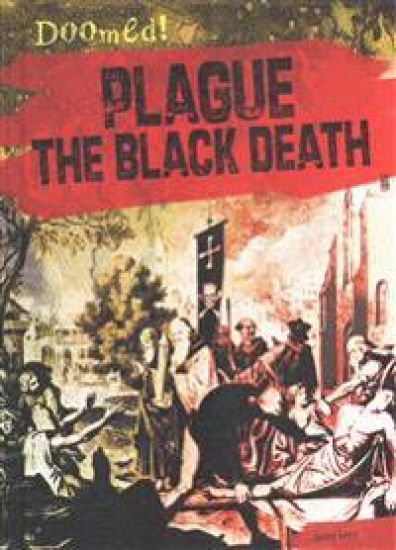 Plague: The Black Death