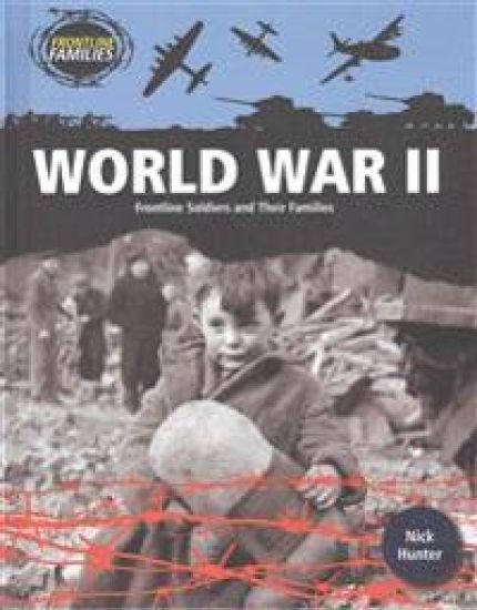 World War II: Frontline Soldiers and Their Families