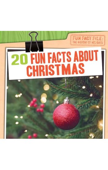 20 Fun Facts about Christmas