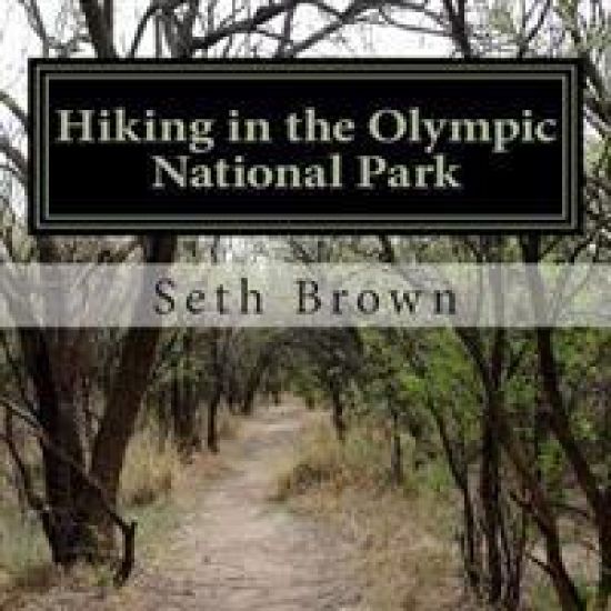 Hiking in the Olympic National Park: A photo book.