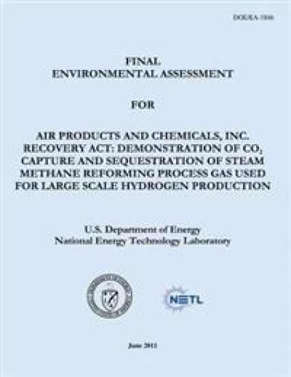 Final Environmental Assessment for Air Products and Chemicals, Inc. Recovery Act: Demonstration of CO2 Capture and Sequestration of Steam Methane Refo