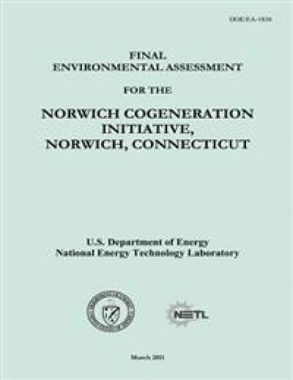 Final Environmental Assessment for the Norwich Cogeneration Initiative, Norwich, Connecticut (DOE/EA-1836)
