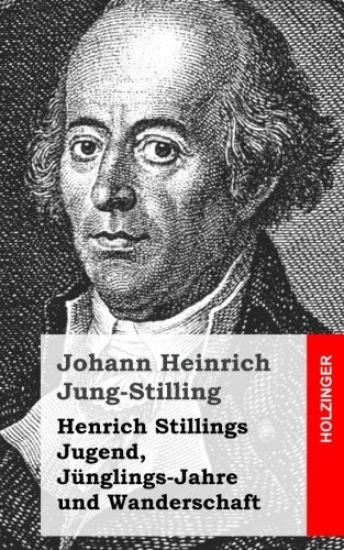 Henrich Stillings Jugend, Jünglings-Jahre und Wanderschaft