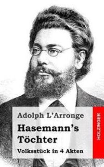 Hasemann's Töchter: Volksstück in 4 Akten