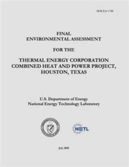 Final Environmental Assessment for the Thermal Energy Corporation Combined Heat and Power Project, Houston, Texas (DOE/EA-1740)