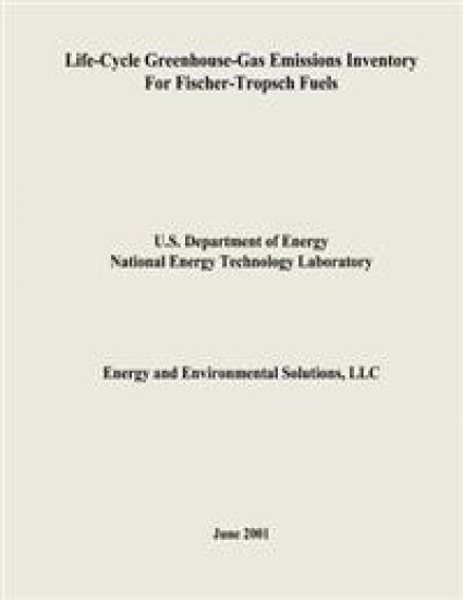 Life-Cycle Greenhouse-Gas Emissions Inventory for Fischer-Tropsch Fuels