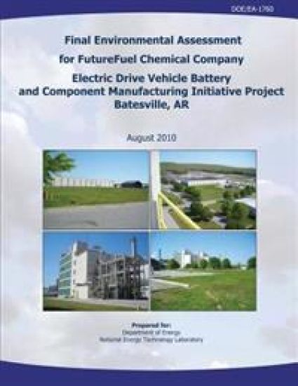 Final Environmental Assessment for FutureFuel Chemical Company Electric Drive Vehicle Battery and Component Manufacturing Initiative Project, Batesvil
