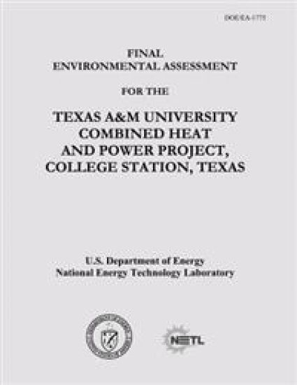 Final Environmental Assessment for the Texas A&M University Combined Heat and Power Project, College Station, Texas (DOE/EA-1775)