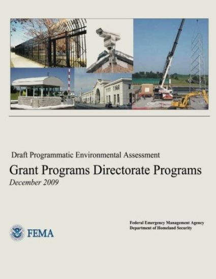 Draft Programmatic Environmental Assessment - Grant Programs Directorate Programs