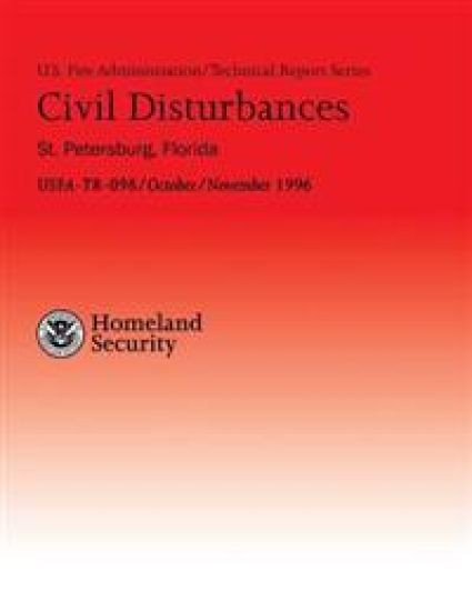Civil Disturbances- St. Petersburg, Florida: Successful Fire/EMS Response to Disturbances
