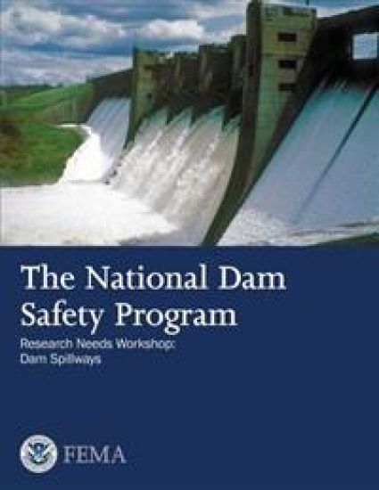 The National Dam Safety Program Research Needs Workshop: Dam Spillways