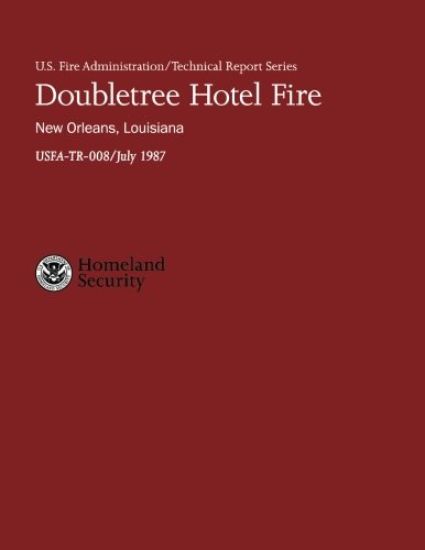 Doubletree Hotel Fire- New Orleans, Louisiana