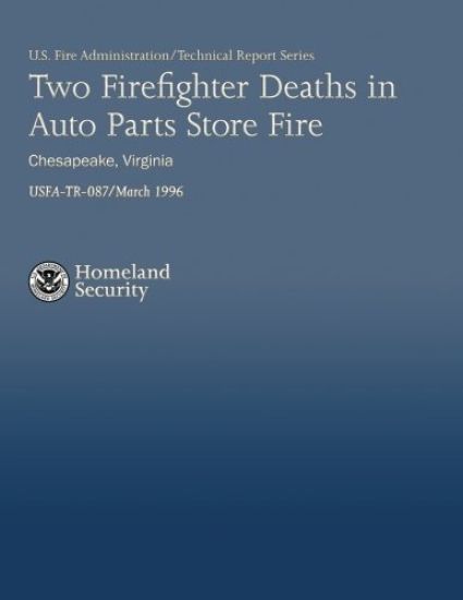 Two Firefighter Deaths in Auto Parts Store Fire- Chesapeake, Virginia