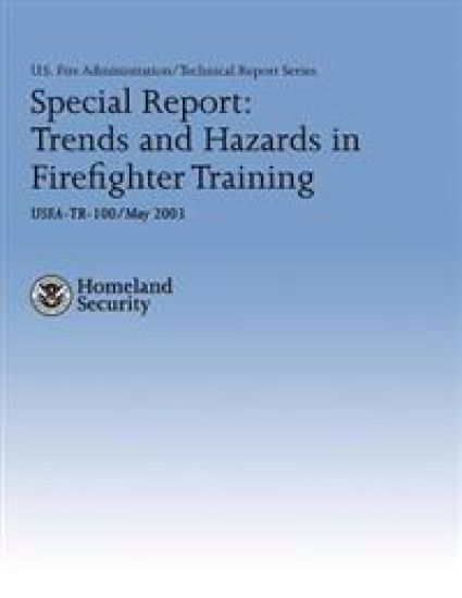 Special Report: Trends and Hazards in Firefighter Training