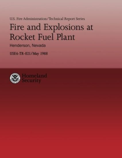 Fire and Explosions at Rocket Fuel Plant- Henderson, Nevada