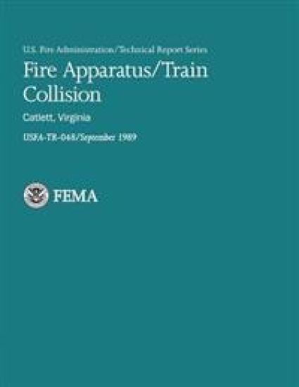 Fire Apparatus/Train Collision- Catlett, Virginia – U. Department of Homeland Security Fema, kirjan kansikuva