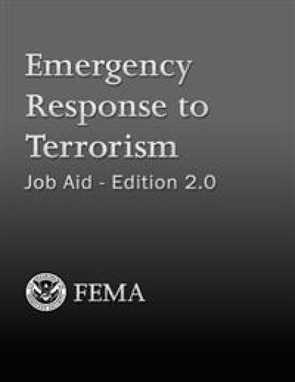 Emergency Response to Terrorism: Job Aid - Edition 2.0 – U. Department of Homeland Security Fema, kirjan kansikuva